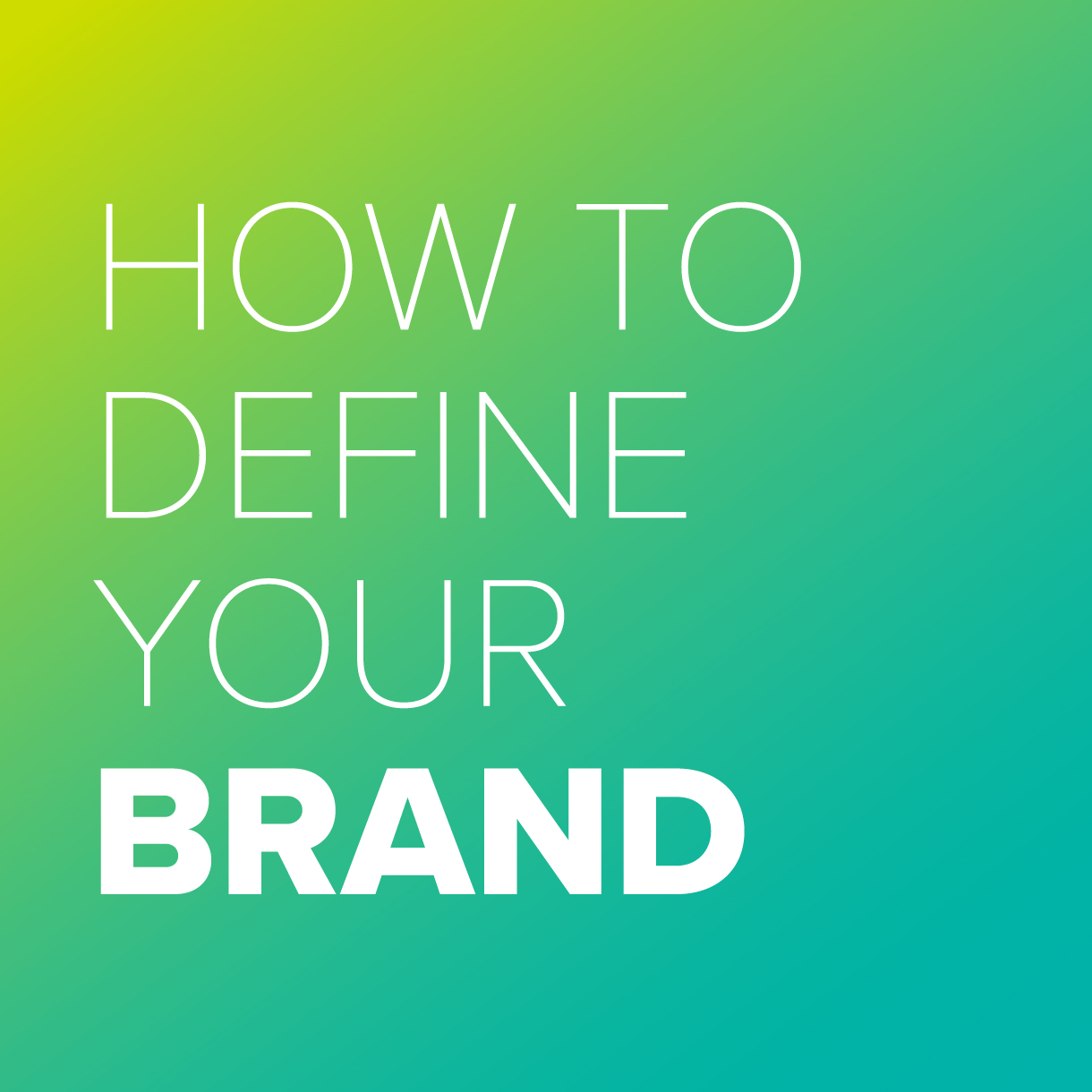 How to Define Your Brand